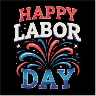 Happy Labor Day Posters and Art