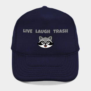 Live Laugh Trash Raccoon – Funny Trash Panda Cute Animal Design Hat
