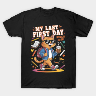 Senior 2026 Cat Last First Day Art T-Shirt