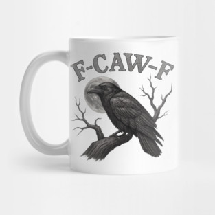 Black Crow, F-Caw-F Funny Black Bird moon Gothic Mug