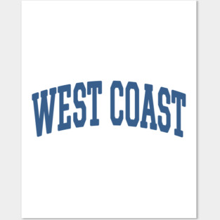 West Coast College Style Blue Posters and Art