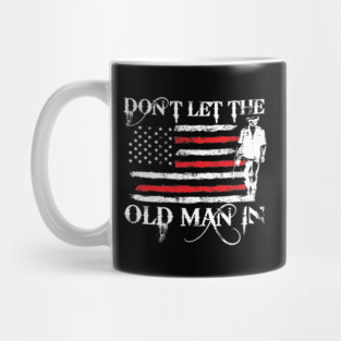 Toby Keith Don't Let The Old Man In, American Flag, Courtesy of the Red, White, and Blue Mug