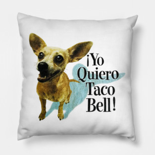 Yo Quiero Taco Bell Pillow