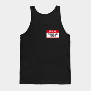 Hello I'm Obsessed With Economy Finance Lover Tank Top
