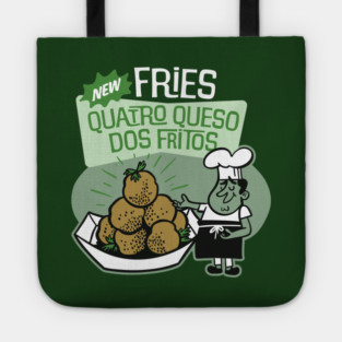 Fries Quatro Queso Dos Fritos - Psych Show Tote