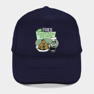 Fries Quatro Queso Dos Fritos - Psych Show Hat