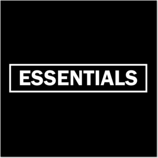 essentials Posters and Art