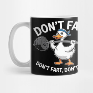 Duck Gym Workout Don't Fart Lifting Deadlift Fitness Mug