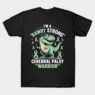 Cerebral Palsy Funny CP Warrior T-Shirt