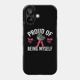 Proud Of Being Myself Funny Bird Girl Quote Phone Case