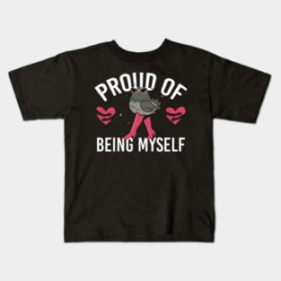 Proud Of Being Myself Funny Bird Girl Quote Kids T-Shirt
