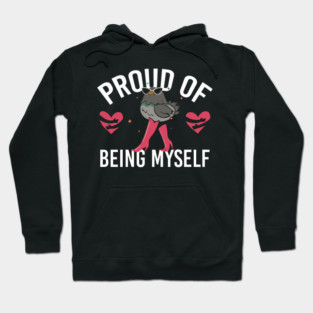 Proud Of Being Myself Funny Bird Girl Quote Hoodie