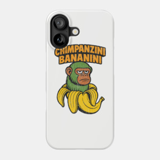 Chimpanzini Bananini Italian Brain Rot Stupid Meme Phone Case