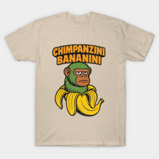 Chimpanzini Bananini Italian Brain Rot Stupid Meme T-Shirt