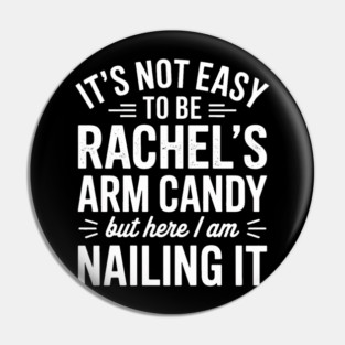 it's not easy to be rachel's arm candy but here i am nailing it Pin