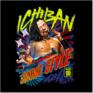 Shinsuke Nakamura Ichiban Strong Style Posters and Art