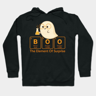 Boo Element of Surprise – Cute Halloween Chemistry Pun Hoodie