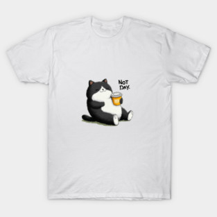not today cat T-Shirt