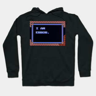 I AM ERROR. Hoodie