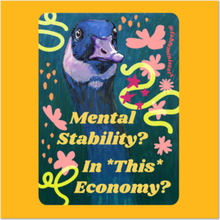 Mental Stability In This Economy Posters and Art