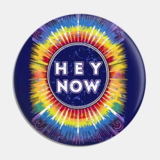 Hey Now Deadhead tie dye Rainbow Pin