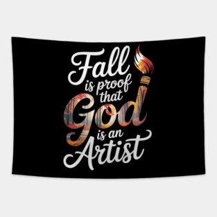 Fall is Proof That God is an Artist Tapestry