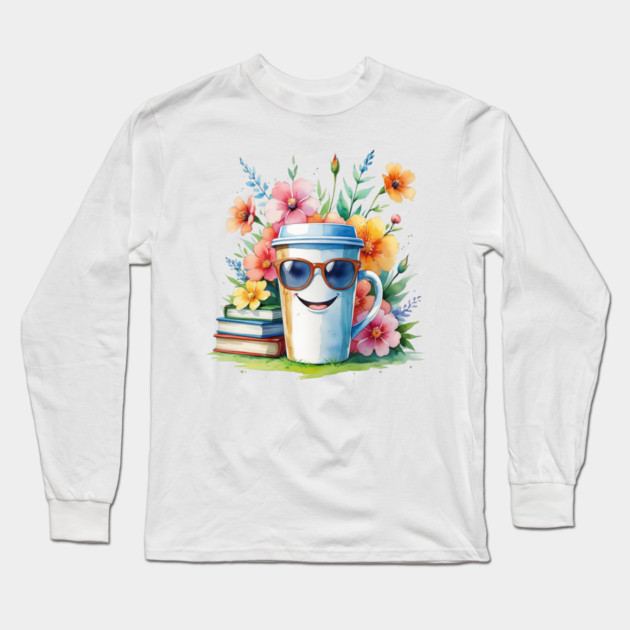 Flower Cup Coffee Books Funny Mood Long Sleeve T-Shirt by SR8891