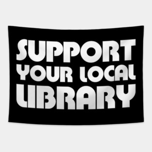 Support Your Local Library Tapestry