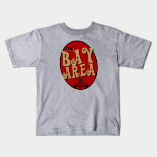 The Bay Area Kids T-Shirt