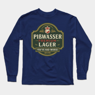 Pisswasser: Premium Lager Long Sleeve T-Shirt