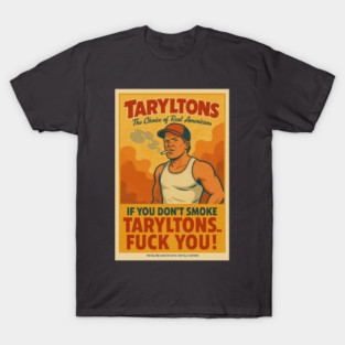 Taryltons Cigarettes T-Shirt