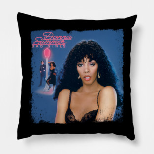 Donna Summer - Bad Girls Pillow