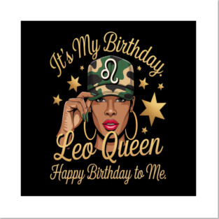 Leo Queen Black Woman With Cap Camo It's My Birthday Posters and Art