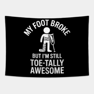Broken Foot Recovery Get Well Soon Foot Surgery Injury Tapestry