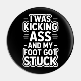 Broken Foot Leg Joke Recovery Surgery Injury Gift Pin