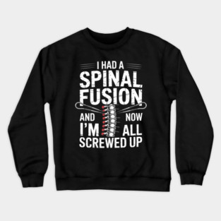 Cool Scoliosis Spinal Fusion Gift Back Surgery Recovery Gift Crewneck Sweatshirt