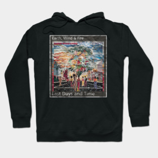 Album Cover Earth Wind Fire - Last Days and Time Hoodie
