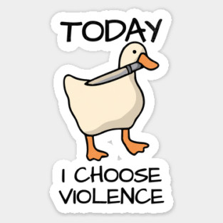 Today I Choose Violence Duck Meme Design - Light Magnet