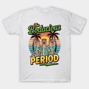 THE  BODACIOUS PERIOD - RETRO THREE DINO T-Shirt