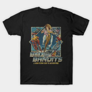 BMX Bandits - A High Flying Ride To Adventure T-Shirt