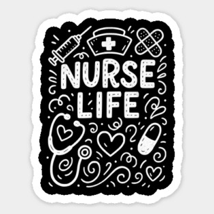 Nurse Life Medical Appreciation Design - Dark Sticker