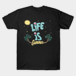 Summer Vibes Life, Summer, Summer Vibes T-Shirt