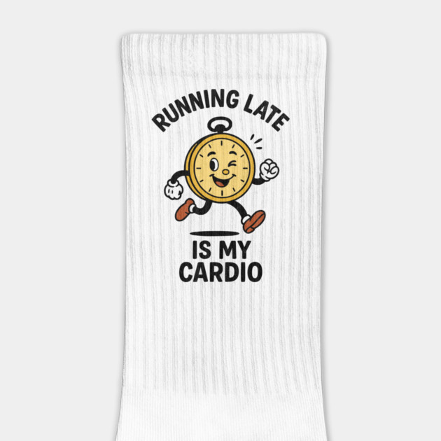 Running Late Is My Cardio Clock Design by Designed By Marty
