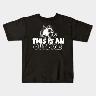 This is An Outrage Kids T-Shirt
