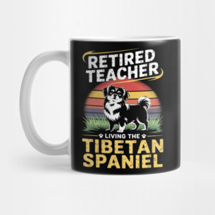 Retired Teacher Living Tibetan Spaniel Dog MOM Life Mug