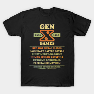 The Gen X Games T-Shirt