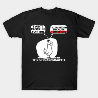 I ain't clock in for this T-Shirt