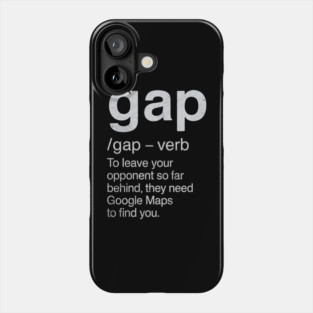 Gap Funny Drag Racing Definition Car Racing Street Racing Humor Phone Case