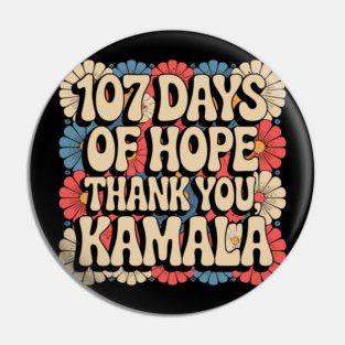 Vintage 107 Days Kamala Harris Pin