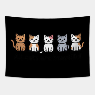 All Cats Are Beautiful Tapestry